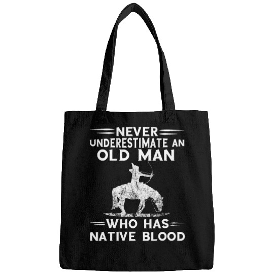 Never Underestimate An Old Man Native American Warrior Bags
