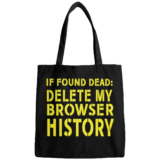 Military Funny Delete My Browser History Bags