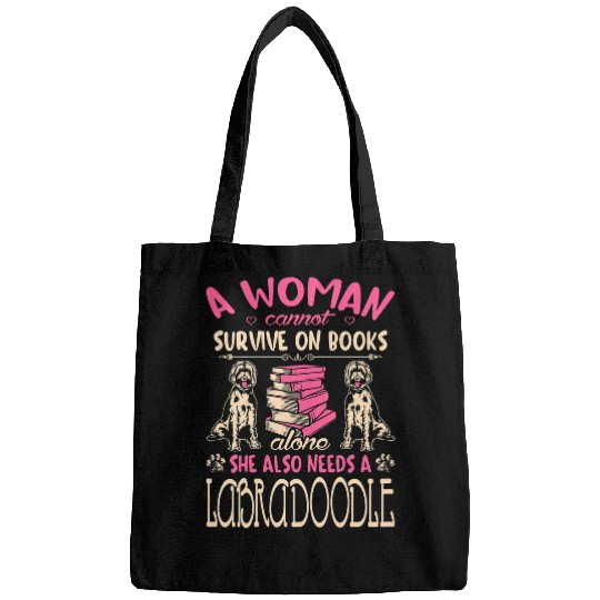 Womens Woman Cant Survive On Books Alone She Needs Labradoodle Bags