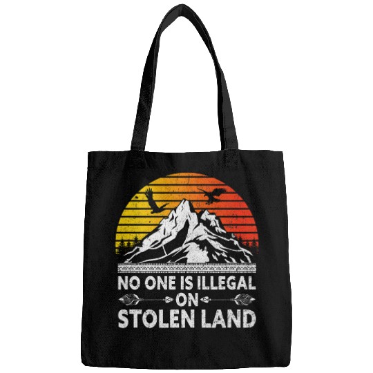 No One Is Illegal On Stolen Land Native American Day Bags