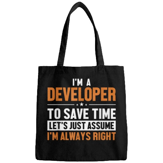 Developer Lets Assume Im Right Engineer Software Developer Bags