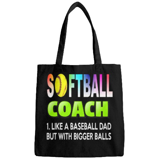 Softball Coachs like a baseball Coachs but with bigger balls 1 Bags