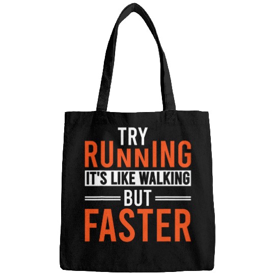 Try Running Its Like Walking But Faster 21 Bags