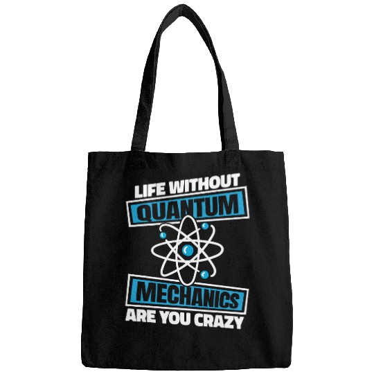 Funny Physicist Scientist Science Quantum Physics 1 Bags