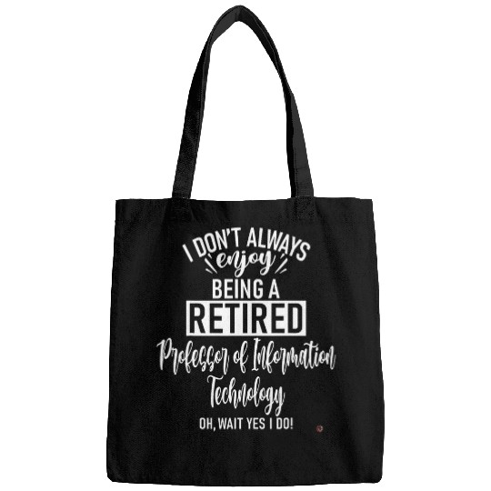 Funny Retired Professor of Information Technology Bags