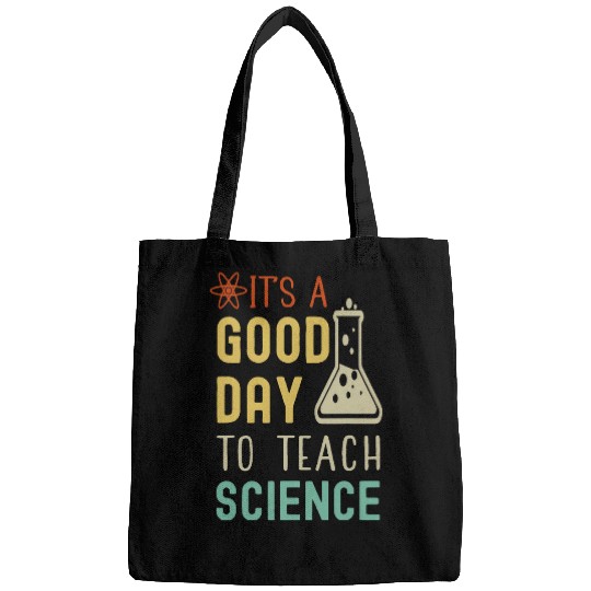Its A Good Day To Teach Science Funny Science Teacher 9 Bags