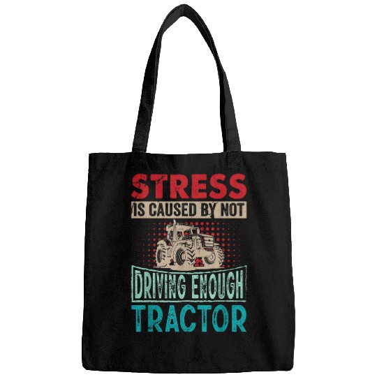 Tractor Driver Saying 2Stress Agriculture Harvest Bags