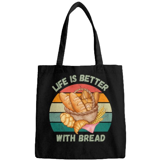 Life is better with bread Funny Chef Bags