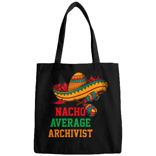 Nacho Average Archivist Funny Cinco de Mayo Bags