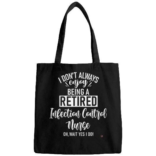 Discover Funny Retired Infection Control nurses Bags
