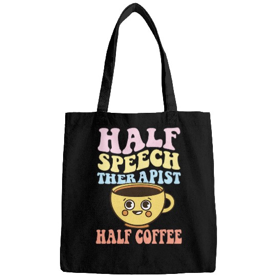 Groovy Smiling Coffee SLP Half Speech Therapist Half Coffee Bags