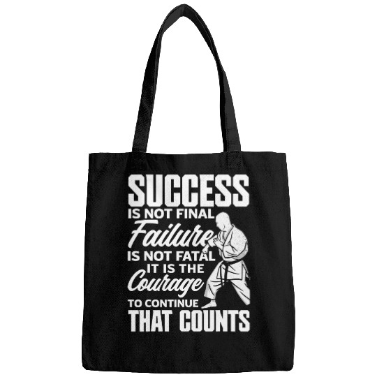 It Is The Courage To Continue That Counts Karate Jiu Jitsu Bags
