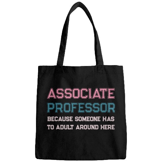 Associate Professor Women College Grad School Funny Saying Bags