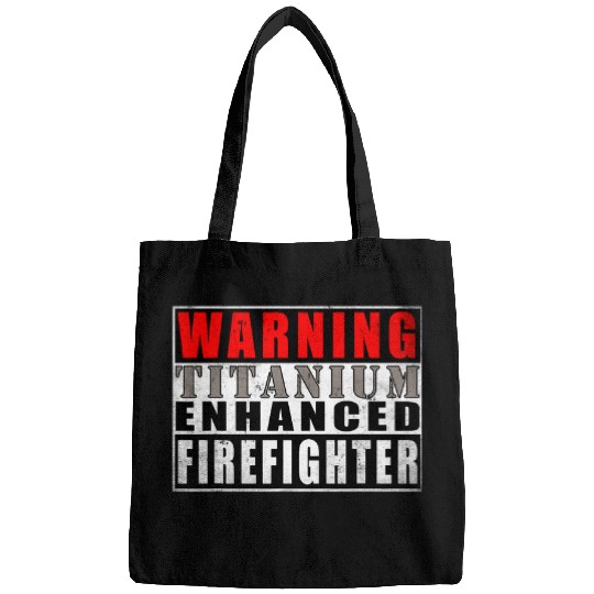 Warning Titanium Enhanced Firefighter Funny Quote Vintage Bags
