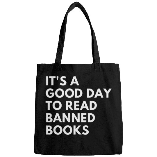 Its A Good Day To Read Banned Books Banned Books 1 Bags