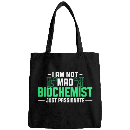 Biochemist Biochemistry Funny Science Teacher Student I am Bags