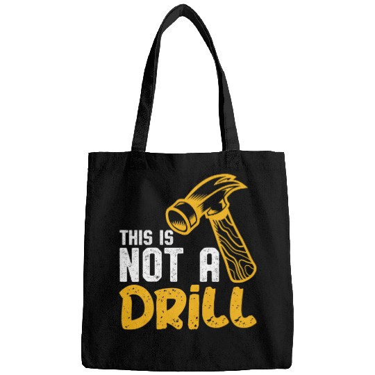 This is not a drill for Woodworker Bags