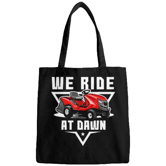 We Ride At Dawn Lawnmower Farmer Dad Yard Work Tractor Tee Bags