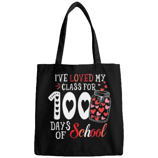 Ive Loved My Class For 100 Days Of School Teacher Life Bags