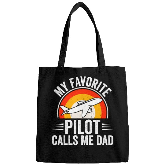 My Favorite Pilot Calls Me Dad Aviation Pilot Fathers Day Bags