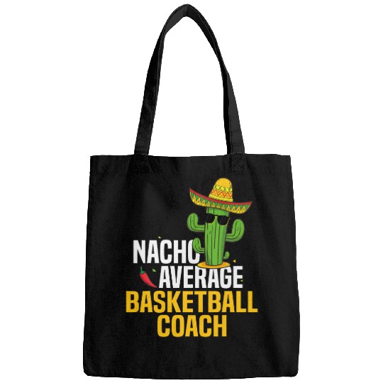 Nacho Average Basketball Coachs Cinco De Mayo Mexican Fiesta Bags