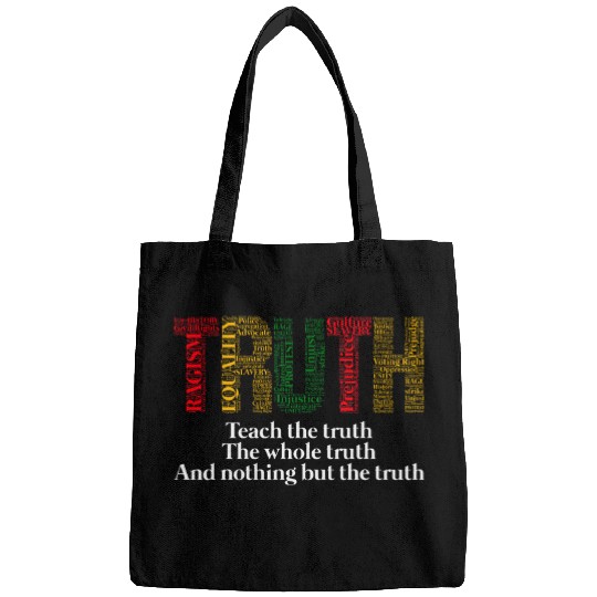 Teach Truth Whole Truth Black History Teacher African Pride Bags