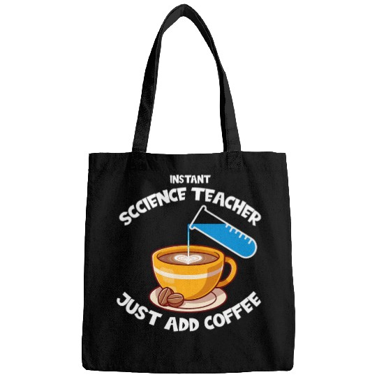 Instant Science Teacher Just Add Coffee Science Professor Bags