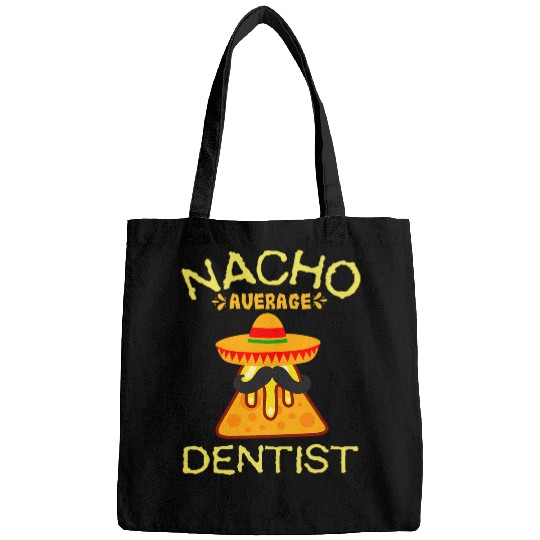 nacho average dentists cinco de mayo Bags