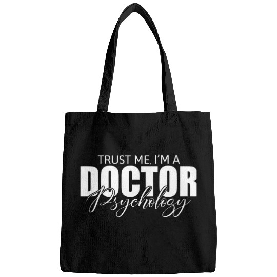 Trust me Im a Doctor PsyDNew Psychology Graduate Student Bags