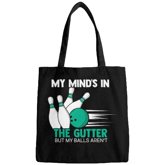 My Minds In The Gutter Funny Bowling Alley Bowler Coachs 21 Bags