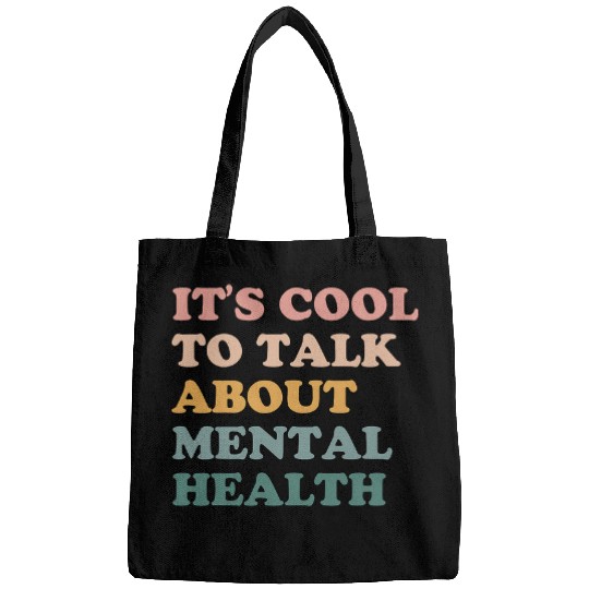 Its Cool To Talk About Mental Health Awareness Kind Bags