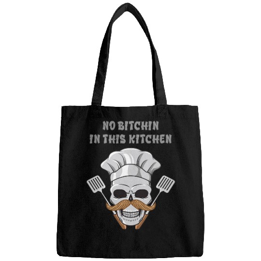 No Bitchin In This Kitchen Funny Cook Chef Bags