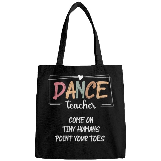 Dance Teacher Point Your Toes Dance Instructor Bags