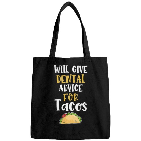 Will Give Dental Advice for Tacos Future dentists Gag Gift 21 Bags