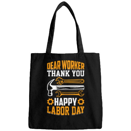 Dear Worker Thank You Labor day Workers Union Celebration Bags