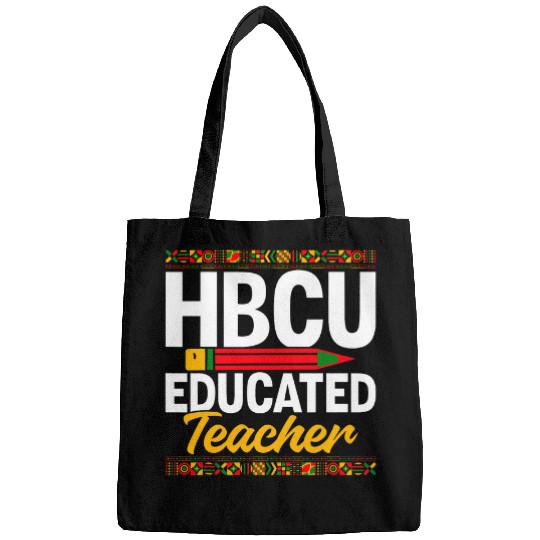 HBCU College Student HBCU Educated Teacher Bags