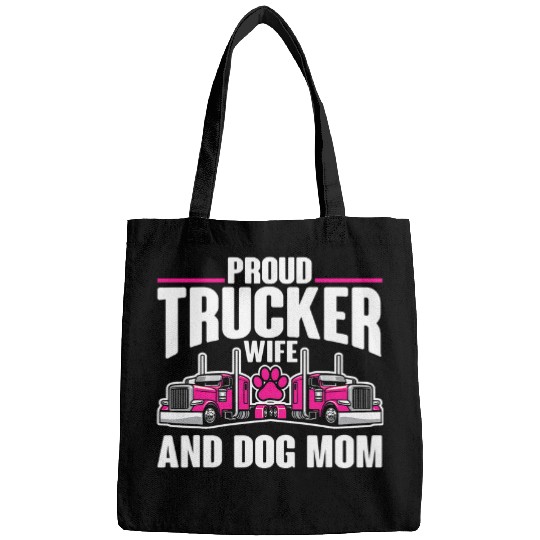 Dog Mom Life Truckers Wife Proud Trucker Wife Bags