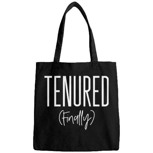 Funny Tenured Professor College Tenure Teacher Congrats Bags