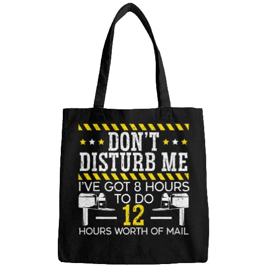 Ive Got 8 Hours To Do 12 Hours Worth Of Mail Postal Worker 1 Bags