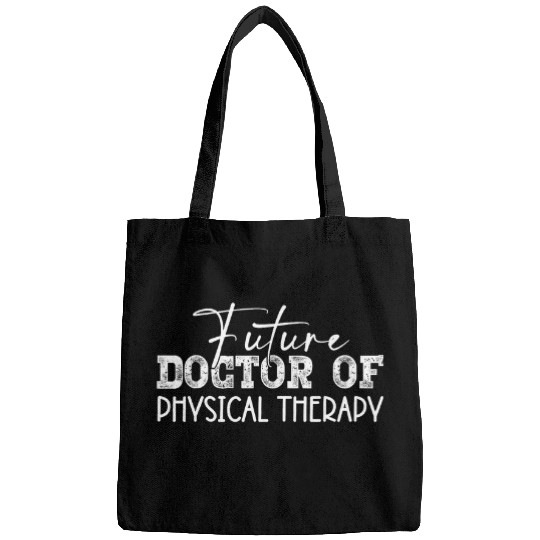 Future Doctor Of Physical Therapy DPT Graduation Therapist Bags