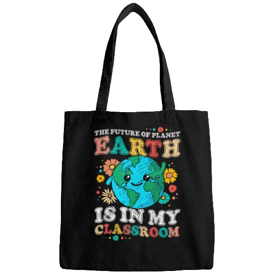 Future Of Planet Earth Is In My Classroom Teacher Earth Day Bags