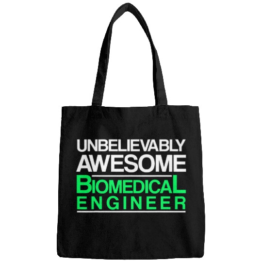 Biomedicals Engineer Unbelievably Funny Engineering Bags