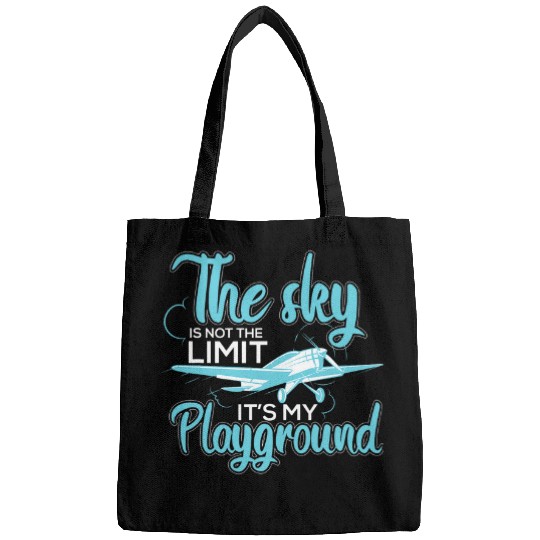 The Sky Is Not The Limit Its My Playground Student Pilots Bags