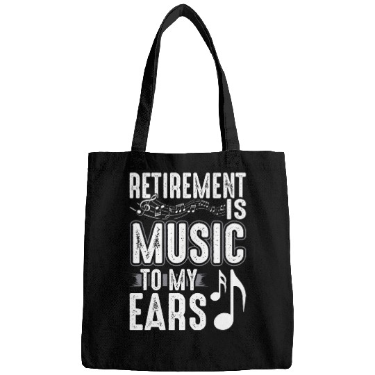 Retirement Is Music To My Ears Retired Music Teacher Bags