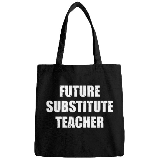 Future Substitute Teacher Men Women Vintage Bags