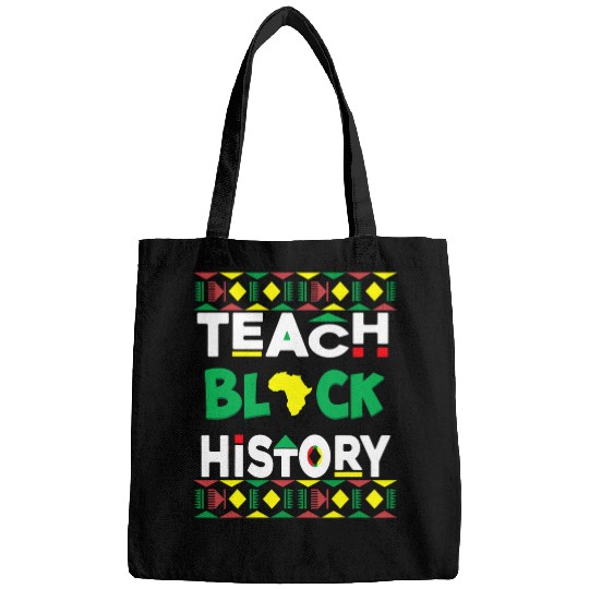 Teach Black History Black History Month Student Teacher Bags