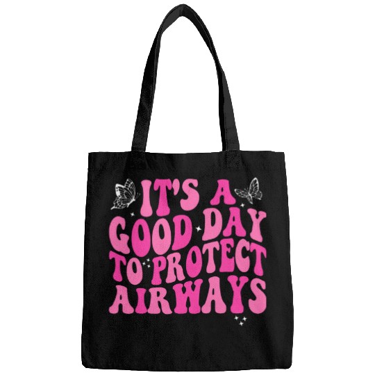 Respiratory Therapist Its A Good Day To Protect Airways Bags