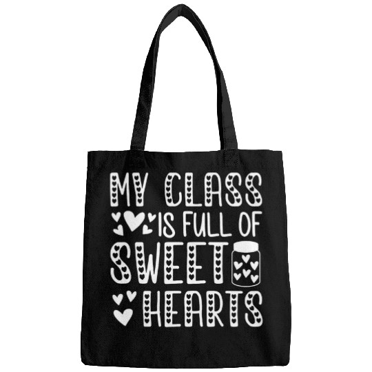 Teacher Valentines Day My Class Is Full Of Sweethearts 2 Bags