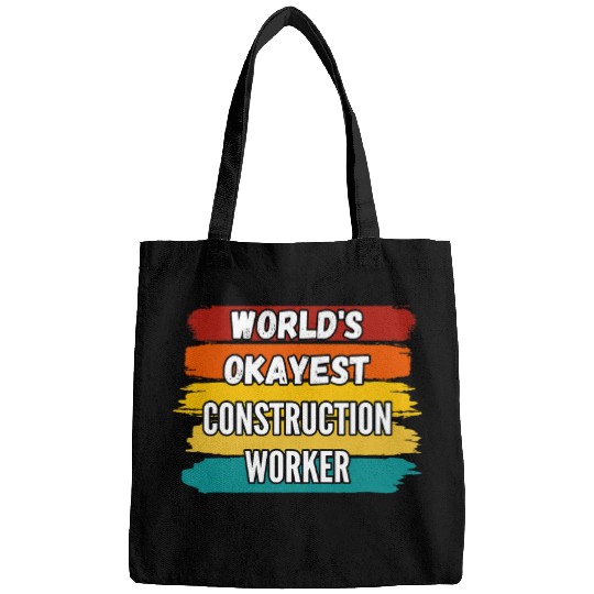 Construction Worker Gifts Worlds Okayest Construction Work Bags