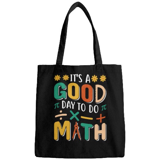 Its A Good Day To Do Math Test Day Testing Math Teachers Kid Bags